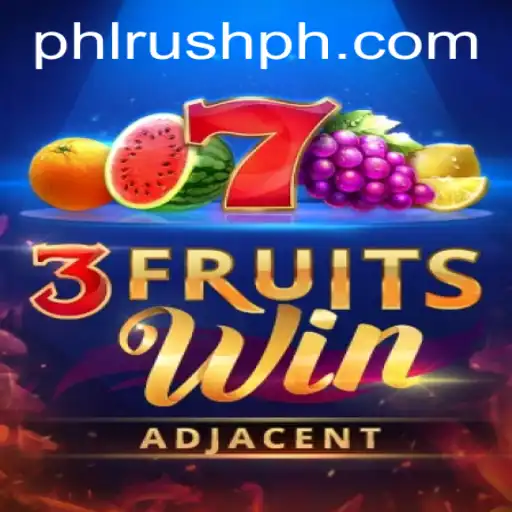 Unveiling the Excitement of 3FruitsWin with PhlRush