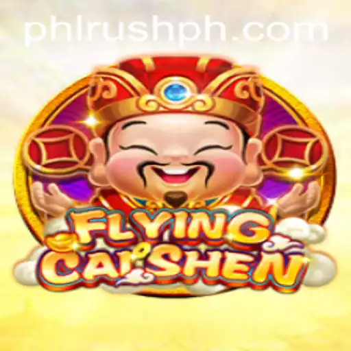FlyingCaiShen: The Exciting Gaming Experience with PhlRush