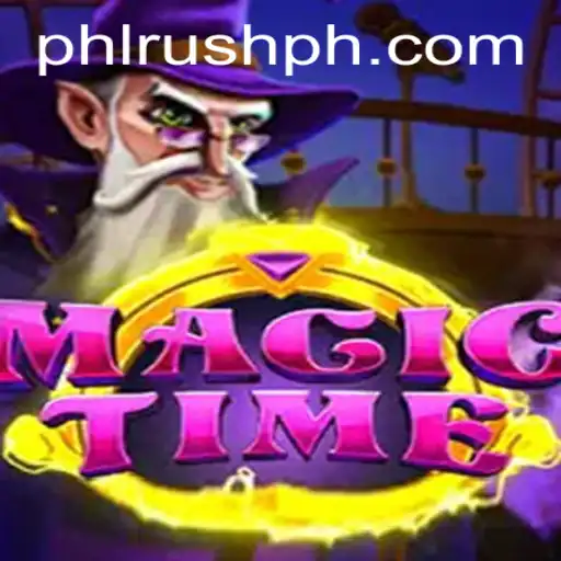 Exploring the Enchanting World of MagicTime: An In-depth Look at Game Mechanics and PhlRush