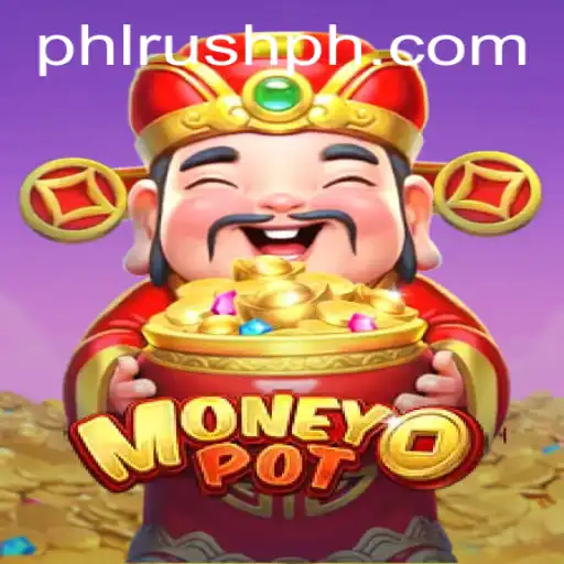 Exploring the Thrills of MoneyPot and the Rise of PhlRush